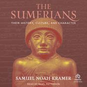 The Sumerians by  Samuel Noah Kramer audiobook