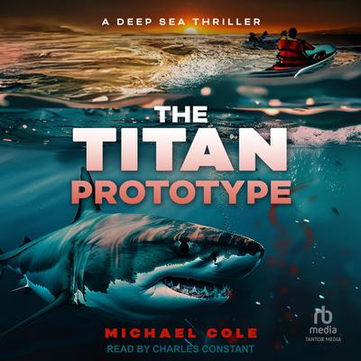 The Titan Prototype by Michael Cole audiobook