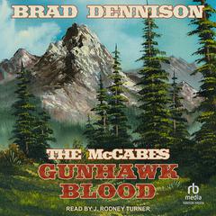 Gunhawk Blood by Brad Dennison audiobook