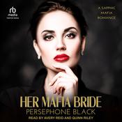 Her Mafia Bride by  Persephone Black audiobook