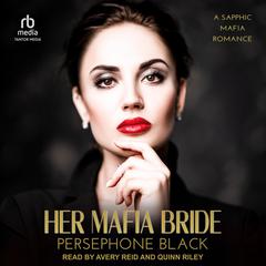 Her Mafia Bride by Persephone Black audiobook