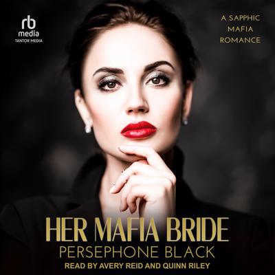 Her Mafia Bride by Persephone Black audiobook