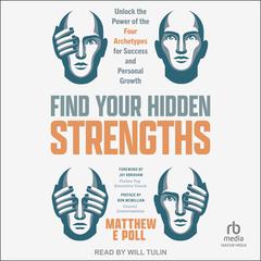 Find Your Hidden Strengths by Matthew E. Poll audiobook