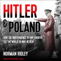 Hitler and Poland by Norman Ridley audiobook