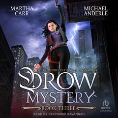Drow Mystery by Martha Carr audiobook