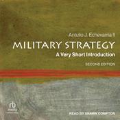 Military Strategy by  Antulio J. Echevarria II audiobook