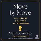 Move by Move by  Maurice Ashley audiobook