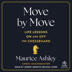 Move by Move by Maurice Ashley audiobook