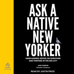 Ask a Native New Yorker by Jake Dobkin audiobook