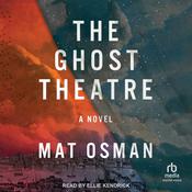 The Ghost Theatre by  Mat Osman audiobook