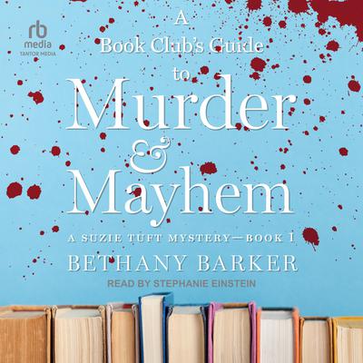 A Book Club's Guide To Murder & Mayhem by Bethany Barker audiobook