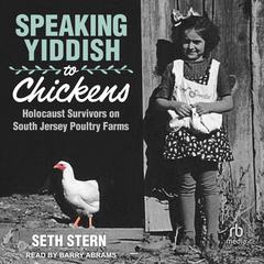 Speaking Yiddish to Chickens by Seth Stern audiobook
