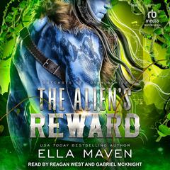 The Alien’s Reward by Ella Maven audiobook