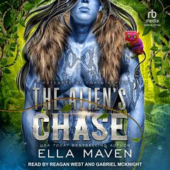 The Alien’s Chase by Ella Maven audiobook