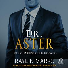 Dr. Aster by Raylin Marks audiobook
