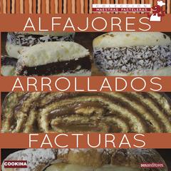 Alfajores Arrollados Facturas by Cookina  audiobook