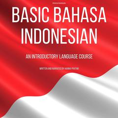 Basic Bahasa Indonesian by Hanna Pratiwi audiobook