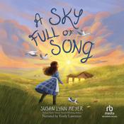 A Sky Full of Song by  Susan Lynn Meyer audiobook