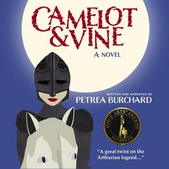 Camelot & Vine by Petrea Burchard audiobook