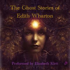 The Ghost Stories of Edith Wharton by Edith Wharton audiobook