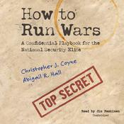 How to Run Wars by  Christopher J. Coyne audiobook