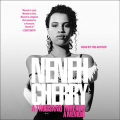 A Thousand Threads by Neneh Cherry audiobook
