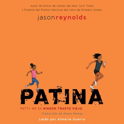 Patina (Spanish Edition) by Jason Reynolds audiobook