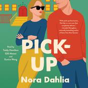 Pick-Up by  Nora Dahlia audiobook