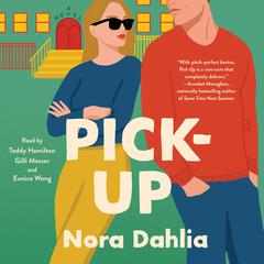 Pick-Up by Nora Dahlia audiobook