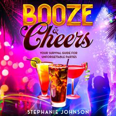 Booze & Cheers by Stephanie Johnson audiobook
