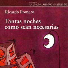 Tantas noches como sean necesarias by Ricardo Romero audiobook