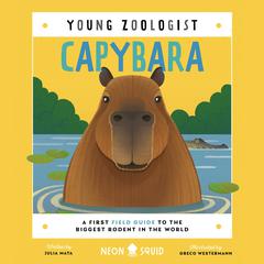 Capybara (Young Zoologist) by Dr. Julia Mata audiobook