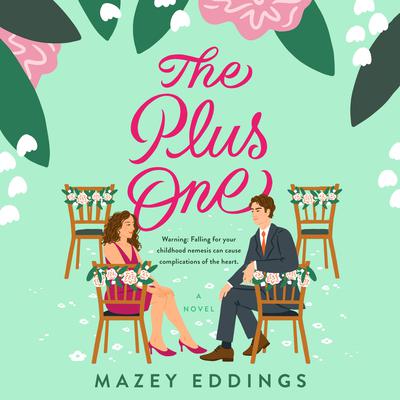 The Plus One by Mazey Eddings audiobook