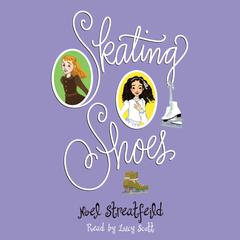 Skating Shoes by Noel Streatfeild audiobook