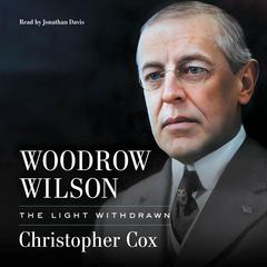 Woodrow Wilson by Christopher Cox audiobook