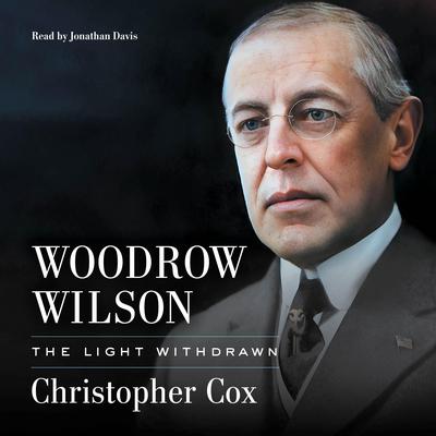 Woodrow Wilson by Christopher Cox audiobook