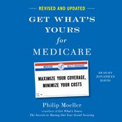 Get What's Yours for Medicare - Revised and Updated by  Philip Moeller audiobook