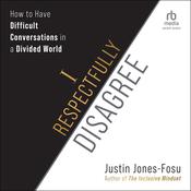 I Respectfully Disagree by  Justin Jones-Fosu audiobook