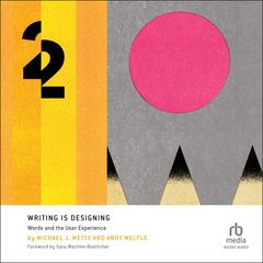 Writing is Designing by Michael J. Metts audiobook