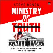 Ministry of Truth by  Steve Benen audiobook
