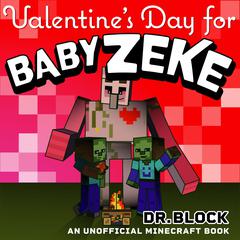 Valentine's Day for Baby Zeke by Block  audiobook