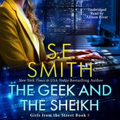 The Geek and the Sheikh by  S.E. Smith audiobook
