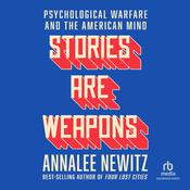Stories are Weapons by  Annalee Newitz audiobook