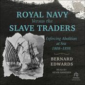 Royal Navy Versus the Slave Traders by  Bernard Edwards audiobook