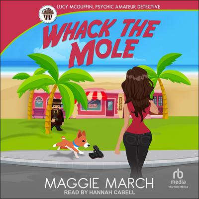 Whack the Mole by Maggie March audiobook