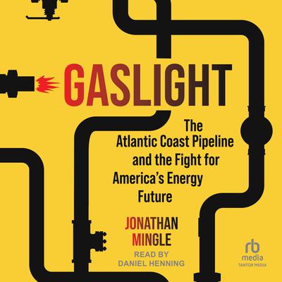 Gaslight by Jonathan Mingle audiobook