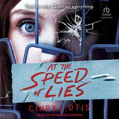 At the Speed of Lies by Cindy L. Otis audiobook