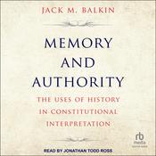 Memory and Authority by  Jack M. Balkin audiobook