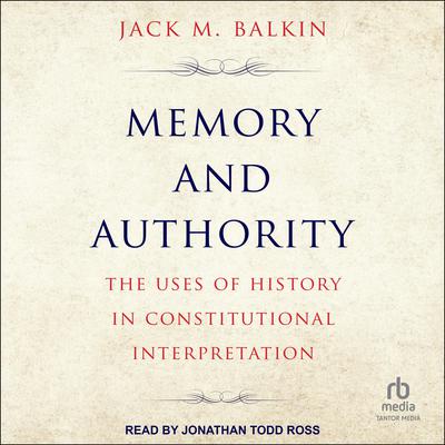 Memory and Authority by Jack M. Balkin audiobook
