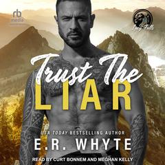 Trust The Liar by E.R. Whyte audiobook